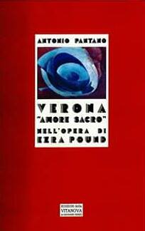 Verona “Amore Sacro” nell’opera di Ezra Pound (Spoleto, 23 apr. 2016)