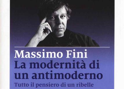 Massimo Fini, La modernità di un antimoderno, Marsilio, Venezia 2016
