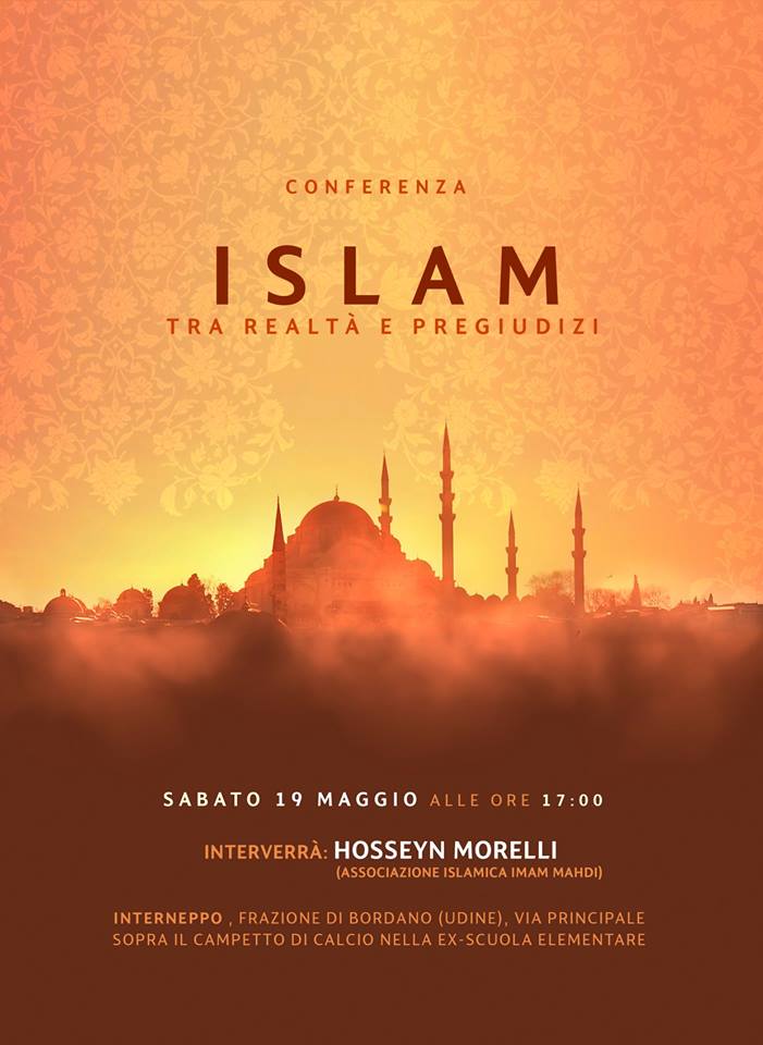 Islam, tra realtà e pregiudizi (Interneppo – Fraz. di Bordano (UD), 19 mag. 2018)